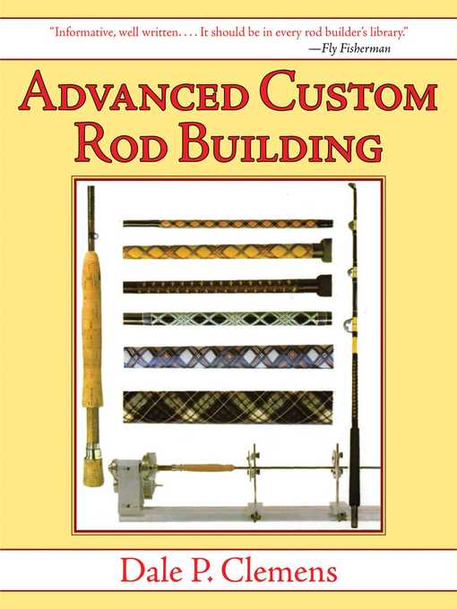 Title details for Advanced Custom Rod Building by Dale P. Clemens - Wait list